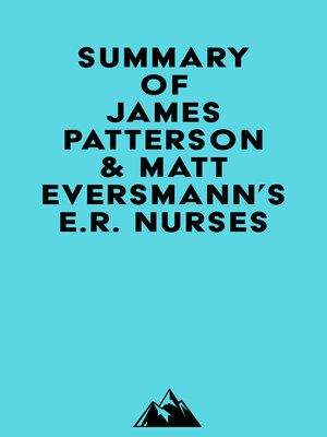 cover image of Summary of James Patterson & Matt Eversmann's E.R. Nurses
